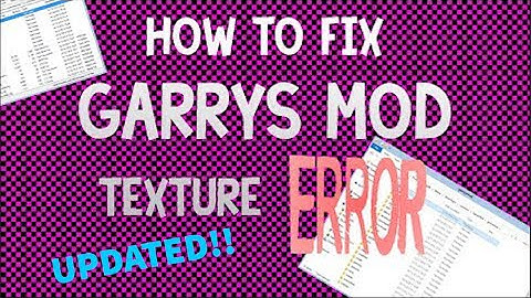 How to fix Missing Textures for Garry
