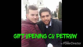 Gift opening cu Petrow (3Chestii)