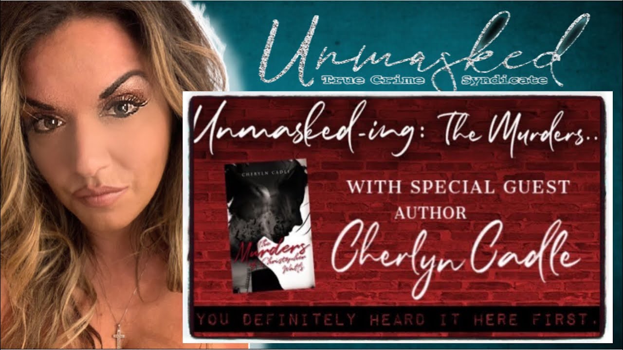 Unmasked Interview I Author Cherlyn Cadle Patreon LIVE I Interview on new Chris Watts book 1/2