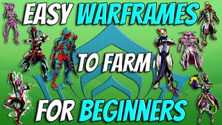 Top 10 Easy Warframes To Farm For Beginners! (Warframe Guide 2024)