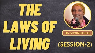 The Laws of Living - Session 2 | HG Govinda Das | ISKCON Chowpatty | 21st November 2021