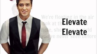 Big Time Rush - Elevate w/ Lyrics