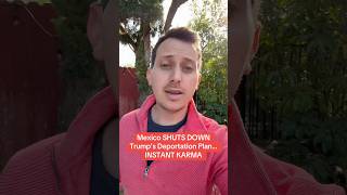 Mexico SHUTS DOWN Trump’s Deportation Plans…INSTANT KARMA!!!