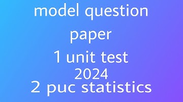 Practice paper|2 puc statistics|1 unit test August 24|How to solve the question paper|important