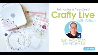 Crafty Live ~ Stencil 360 Tool