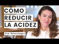 10 Consejos para reducir la acidez // Dra. Belaustegui