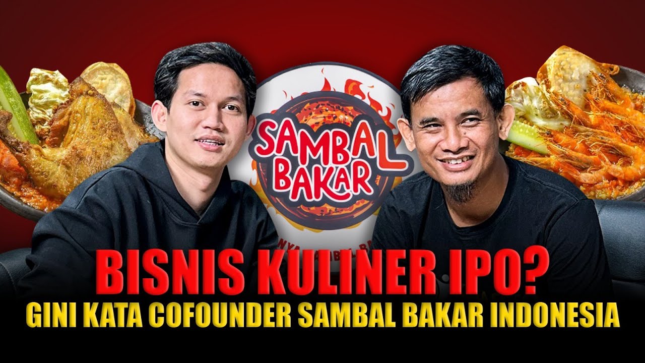 BISNIS KULINER IPO? GINI KATA COFOUNDER SAMBAL BAKAR