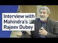 How purpose is driving mahindras rajeev dubey to improve the lives of others