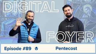 Digital Foyer - Pentecost - May 21th - 2026