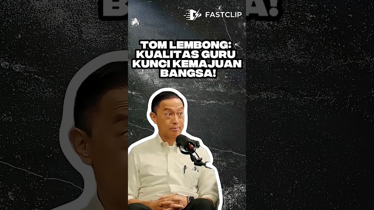 Tom Lembong Kualitas Guru Kunci Kemajuan Bangsa! 