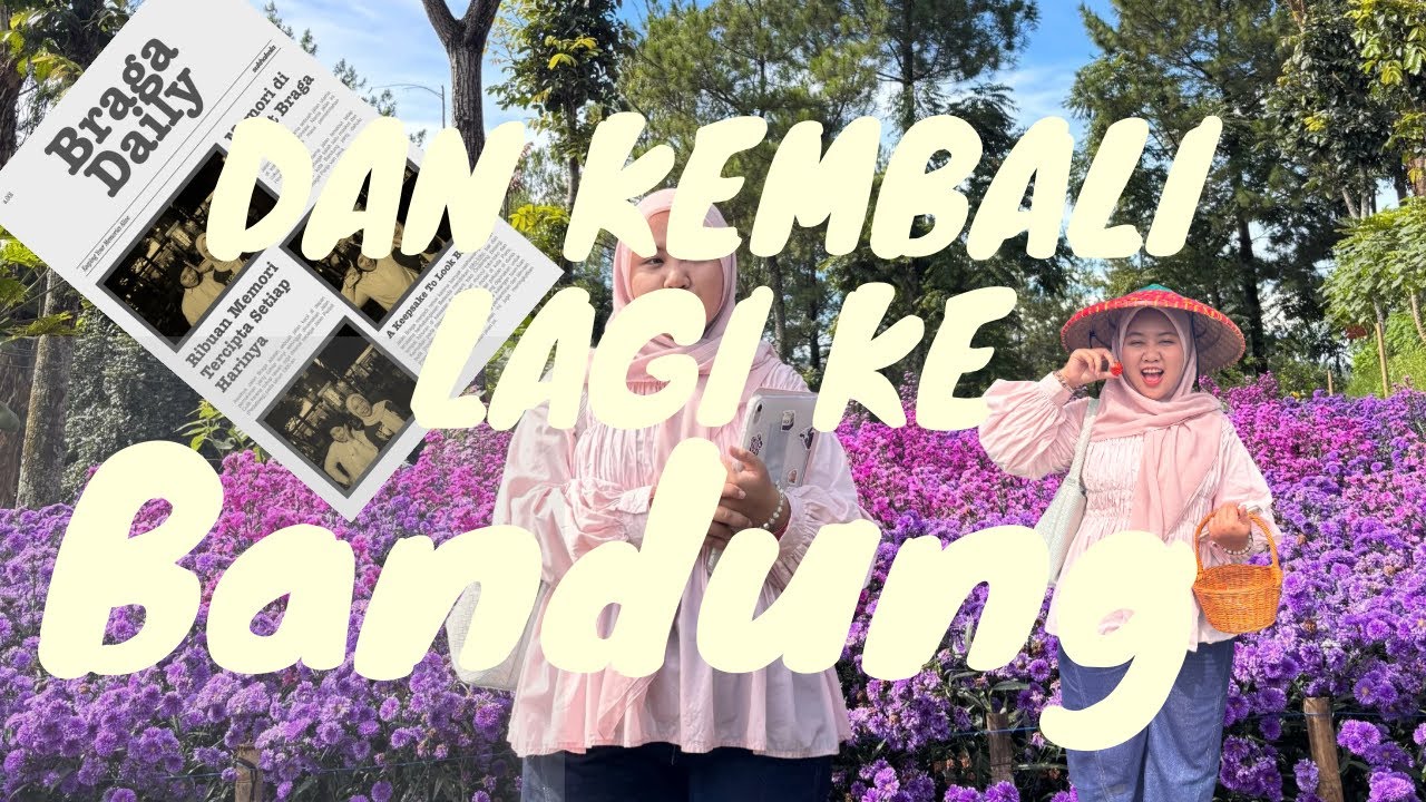 Bandung lagi with andinii