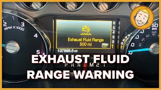 EXHAUST FLUID RANGE 500mi Warning on Ford F-250/F-350