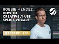 How to creatively use SPLICE VOCALS with Robbie Mendez | FHM Producer Program