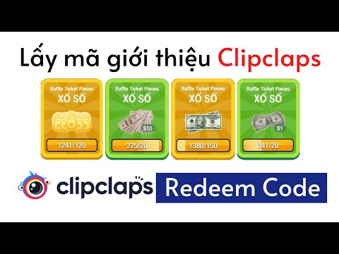 Thủ thuật kiếm tiền Clipclaps —  Cách lấy mã giới thiệu (mã Redeem) trong Clipclaps