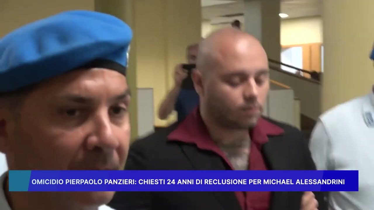 OMICIDIO PIERPAOLO PANZIERI: CHIESTI 24 ANNI DI RECLUSIONE PER MICHAEL ALESSANDRINI