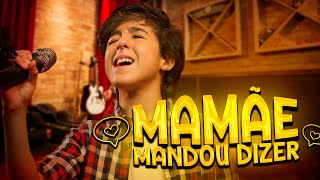 Enzo Rabelo - Mamãe Mandou Dizer | Lançamento 2020