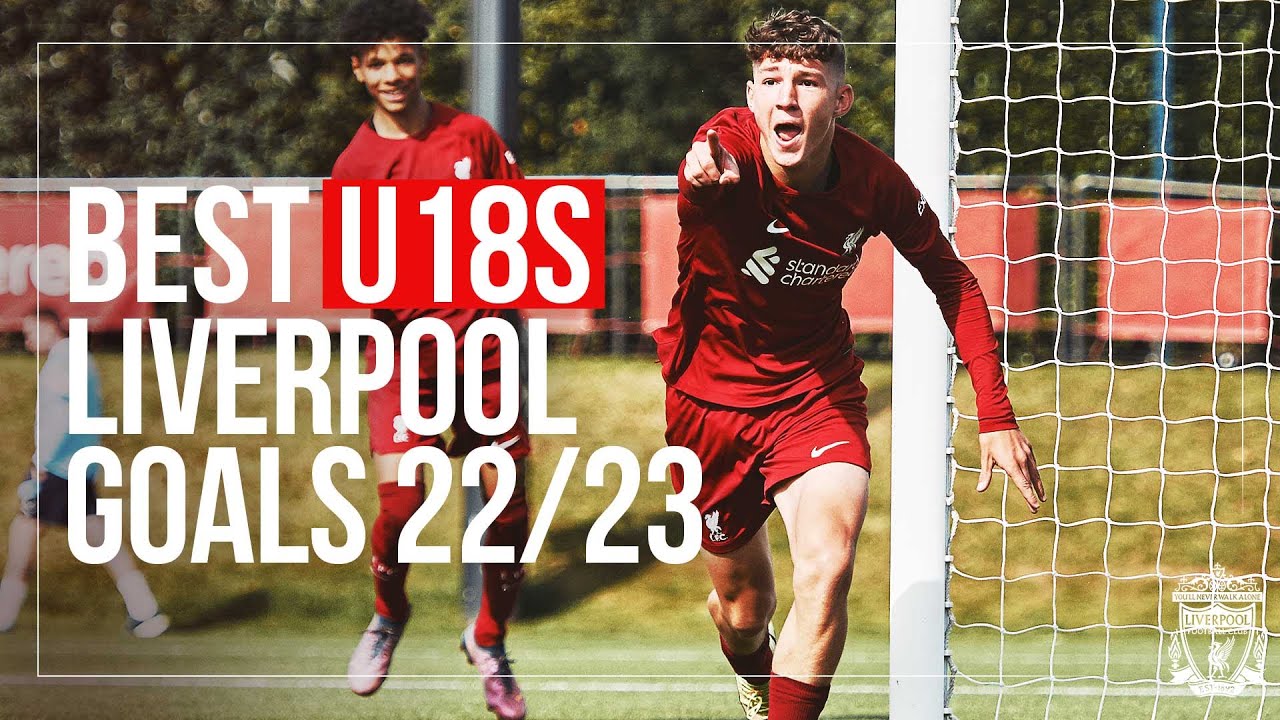 Liverpool U18s BEST goals 2022/23 Top goals from the academy YouTube