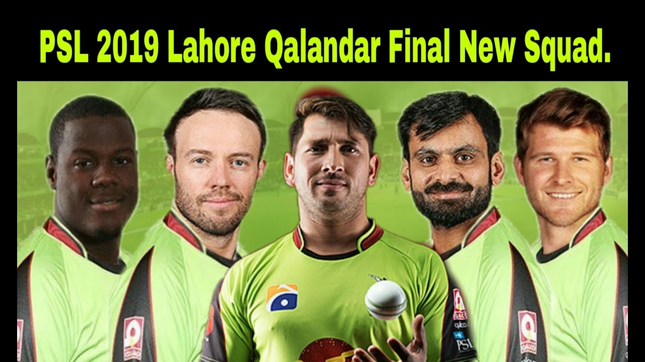 PSL 2019 Lahore Qalandar Final Dangerous Squad || Lahore Qalandar New team