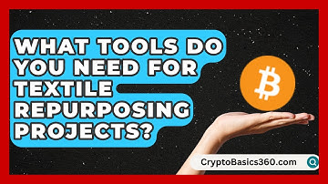 What Tools Do You Need for Textile Repurposing Projects? | The Upcycle Lab
