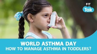 Asthma In Kids: 5 Easy Parental Tips To Manage Asthma Among Toddlers | WORLD ASTHMA DAY
