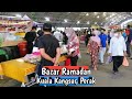 Iftar Bazar Ramadan Arena Kuala Kangsar, Perak | Malaysian Street food