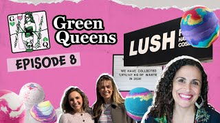 S1: Episode 8 - The Truth About Lush: More Than Just a Beauty Brand