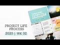 Project Life® Process Video 2020 | Week 32