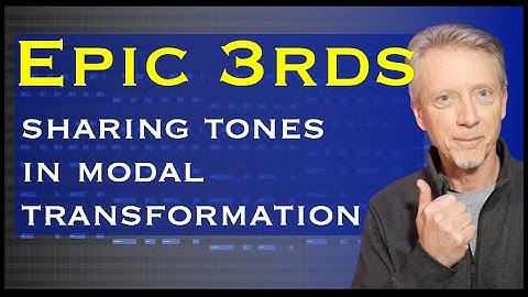 Shared 3rds in Modal Transformation | Epic Chord Hack series