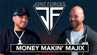 Money Makin Majix | Joint Forces Podcast EP:01