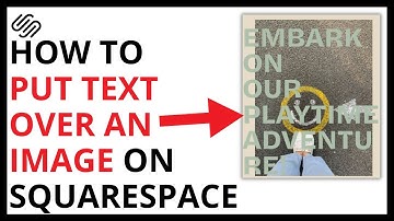 How to Put Text Over an Image on Squarespace [QUICK GUIDE]