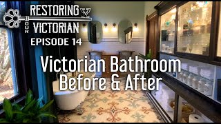 Victorian Bathroom Before & After! Restoring Our Victorian: Episode 14