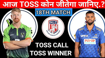Sor vs Miny Mlc 18Th Toss Prediction | Seattle orcas vs Mi new york Toss winner | 18th Toss Winner