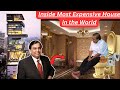 Inside the most expensive house  in the world  mukesh ambani house antilia