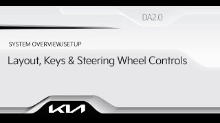 SYSTEM OVERVIEW: Layout, Audio Keys &amp; Steering Wheel Controls