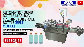 Automatic Round Bottle Labeling Machine for small bottle(Belt Model) ||Authentic Designer