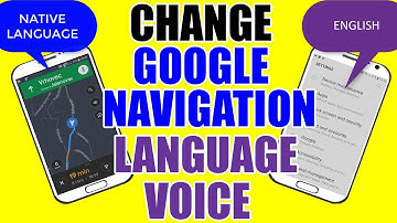 Change Google Navigation Language Voice | Different then Mobile Phone