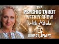 рџЊћTHE PSYCHIC TAROT SHOW With ASHALA JUNE 21 2025 рџЊћTHE PSYCHIC TAROT SHOW With ASHALA JUNE 21 2025