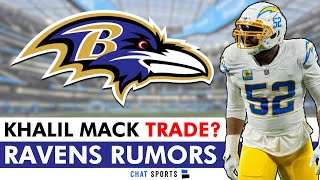 Khalil Mack To Baltimore? Ravens Trade Rumors On Acquiring The Chargers Star + Rashod Bateman Trade?