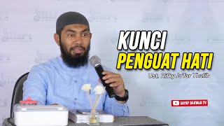 🔴 KUNCI PENGUAT HATI - Ust. Rifky Ja'far Thalib