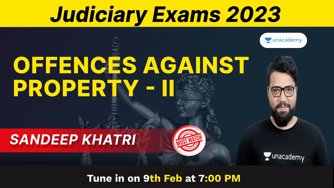 Offences Against Property Part II Sandeep Khatri Unacademy 