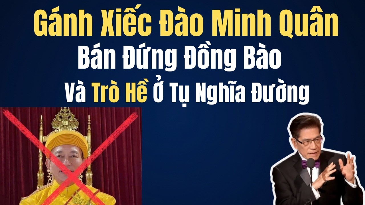 GÁNH XIẾC DM QUÂN: Bán Đứng Đồng Bào & Trò Hề Ở Tụ Nghĩa Đường - Chuyện Đêm Khuya | Nguyễn Ngọc Ngạn