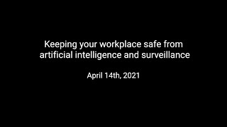 Keeping your workplace safe from artificial intelligence and surveillance