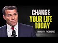 CHANGE YOUR LIFE TODAY - TONNY ROBBINS BEST MOTIVATIONAL SPEECH