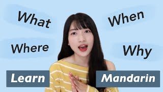 Asking Questions in Mandarin Chinese | what, when, where, why