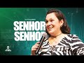 Missionria ariadna oliveira  senhor senhor