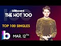EXTENDED EDIT! Billboard Hot 100 Top Songs Of The Week (March 12th, 2022)