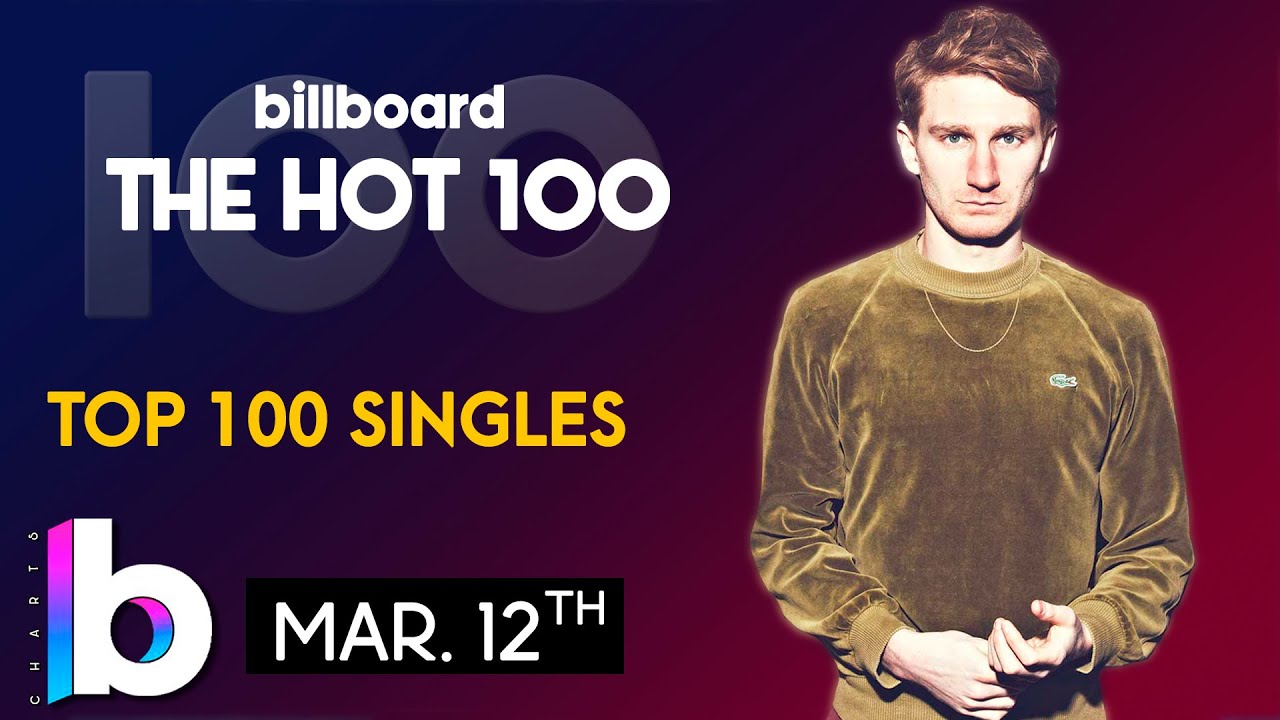 EXTENDED EDIT! Billboard Hot 100 Top Songs Of The Week (March 12th, 2022)