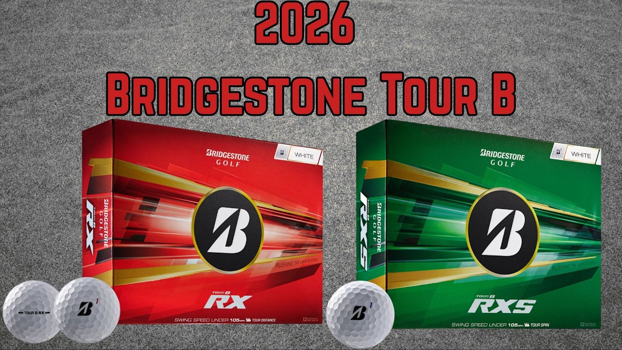 2026 Bridgestone Tour B RX/RXS Review | The Overhaul Bridgestone Desperately Needed