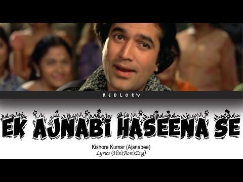 Ek Ajnabi Haseena Se full song with lyrics in hindi english and romanised