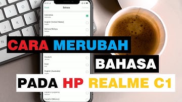 Cara Mengubah Bahasa Atau Region Di Realme C1